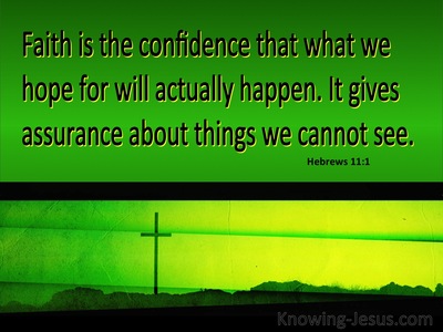 Hebrews 11:1 Faith Is The Assurance Of Things Hoped For (yellow)